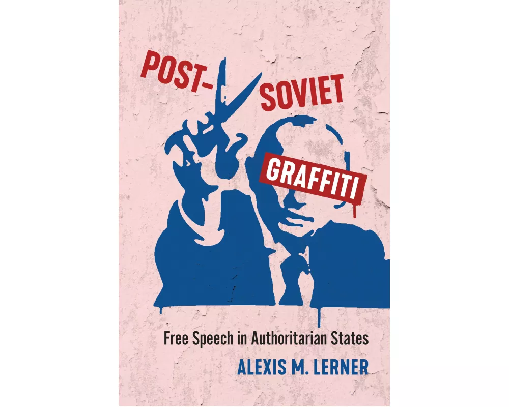 Post-Soviet Graffiti