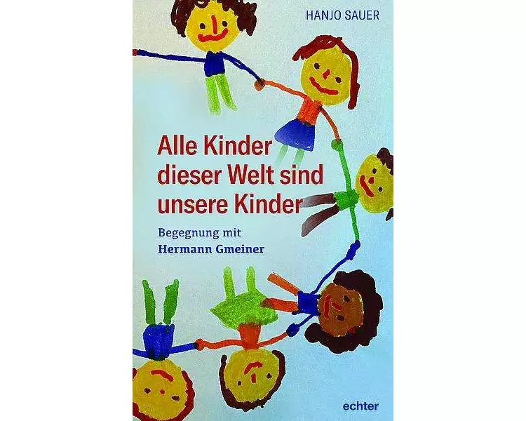 Alle Kinder dieser Welt sind unsere Kinder