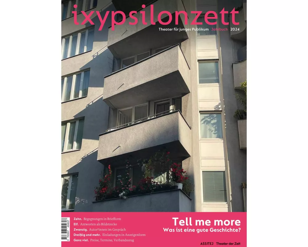 ixypsilonzett. Theater für junges Publikum Jahrbuch 2024