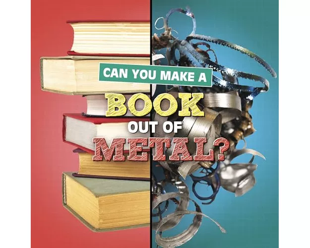 Can You Make a Book Out of Metal?