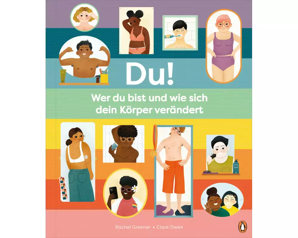 Du! - Wer du bist und wie sich dein Körper verändert