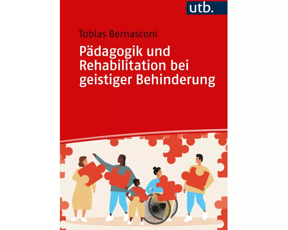 Pädagogik und Rehabilitation bei geistiger Behinderung