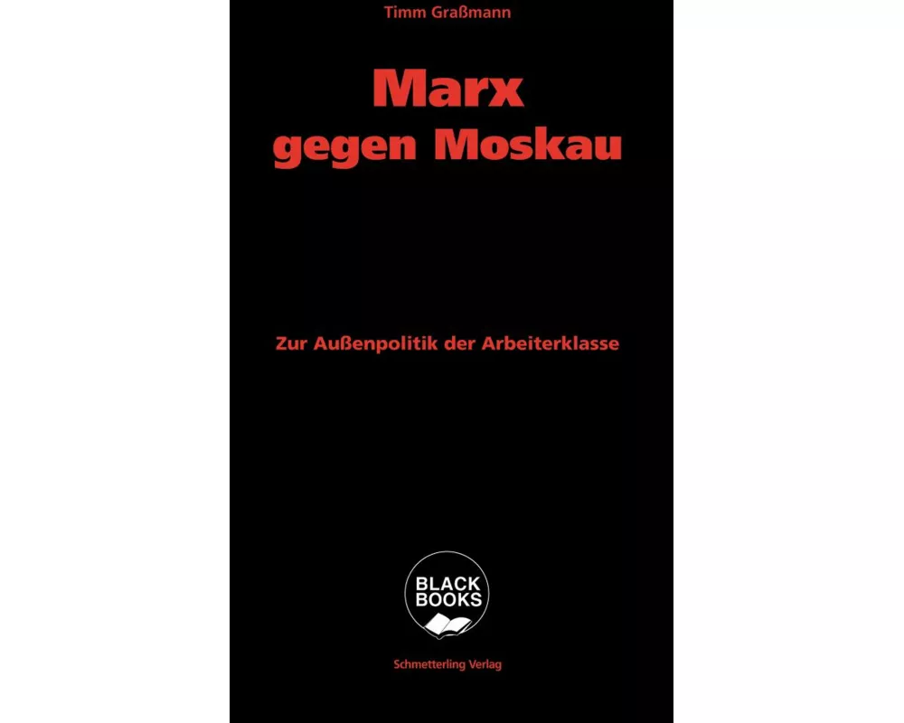 Marx gegen Moskau
