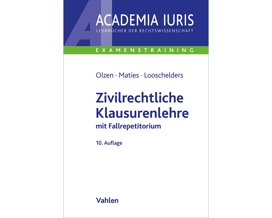 Zivilrechtliche Klausurenlehre