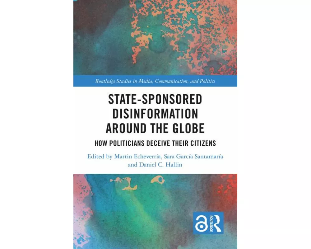 State-Sponsored Disinformation Around the Globe