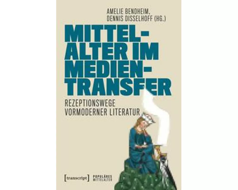 Mittelalter im Medientransfer