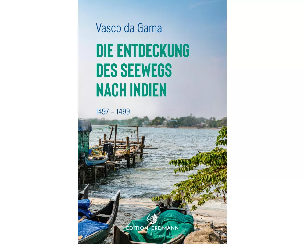 Die Entdeckung des Seewegs nach Indien