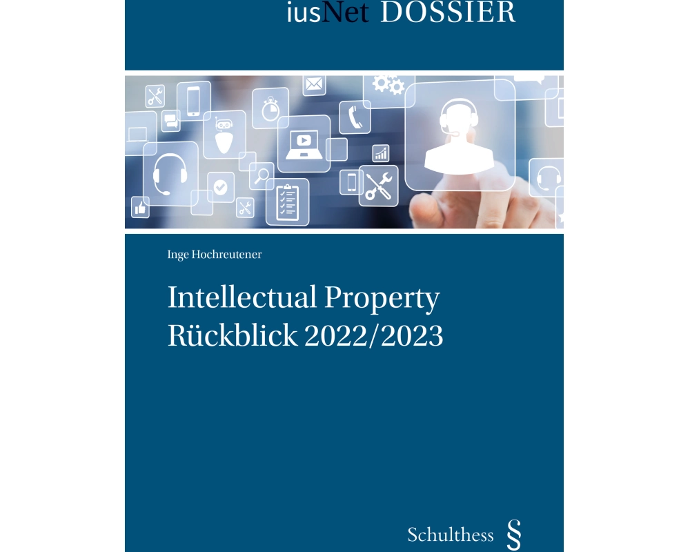 Intellectual Property: Rückblick 2022 / 23