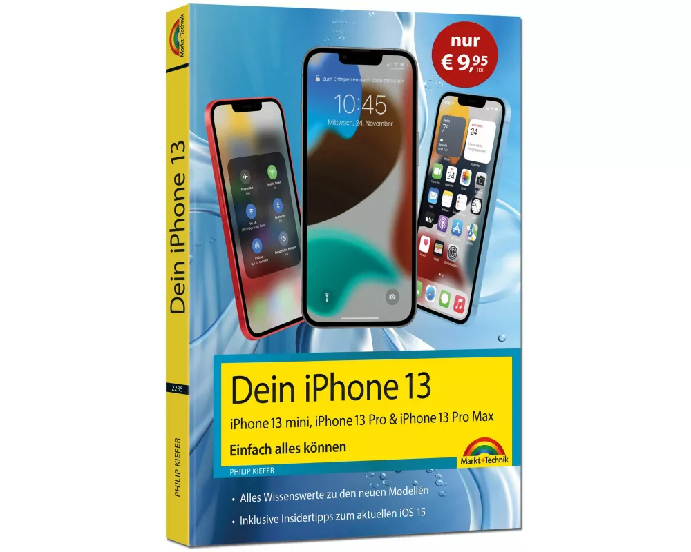 Dein iPhone 13, 13 Pro, 13 Pro Max, 13 mini – Einfach alles können