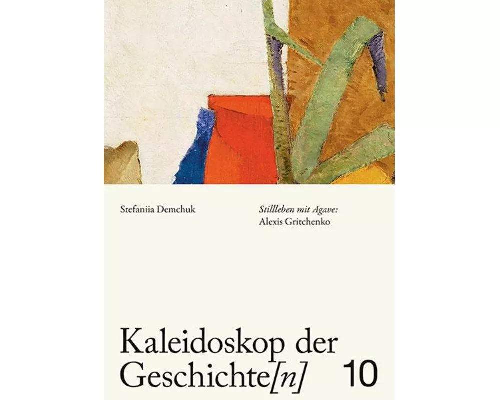 Kaleidoskop der Geschichte[n], Band 10