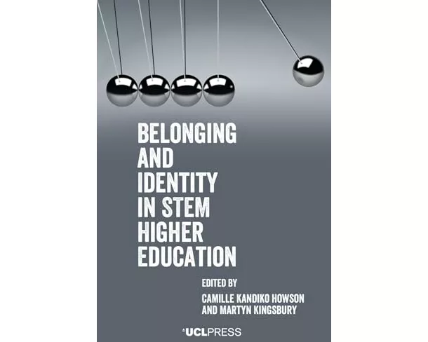 Belonging and Identity in Stem Higher Education