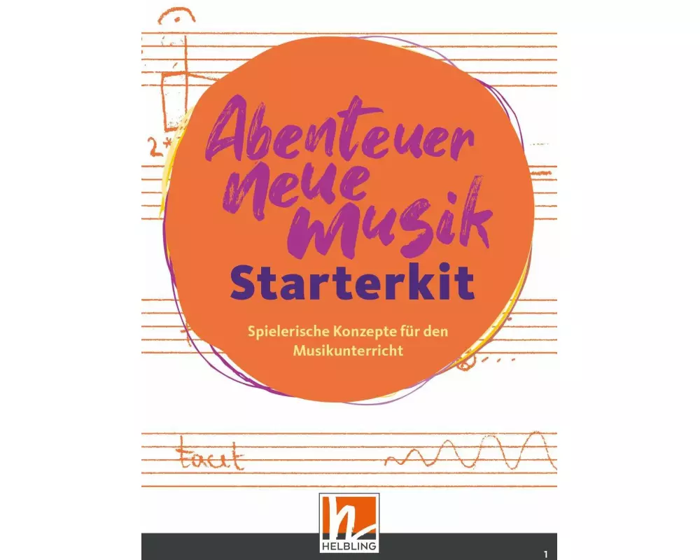Abenteuer Neue Musik - Starterkit