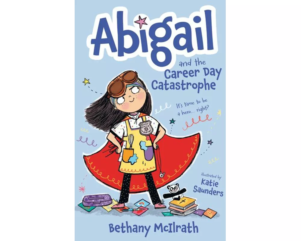 Abigail and the Career Day Catastrophe