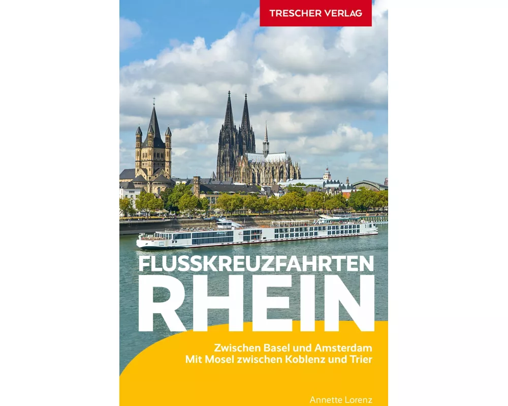 TRESCHER Reiseführer Flusskreuzfahrten Rhein
