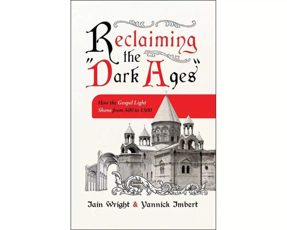 Reclaiming the 'Dark Ages'