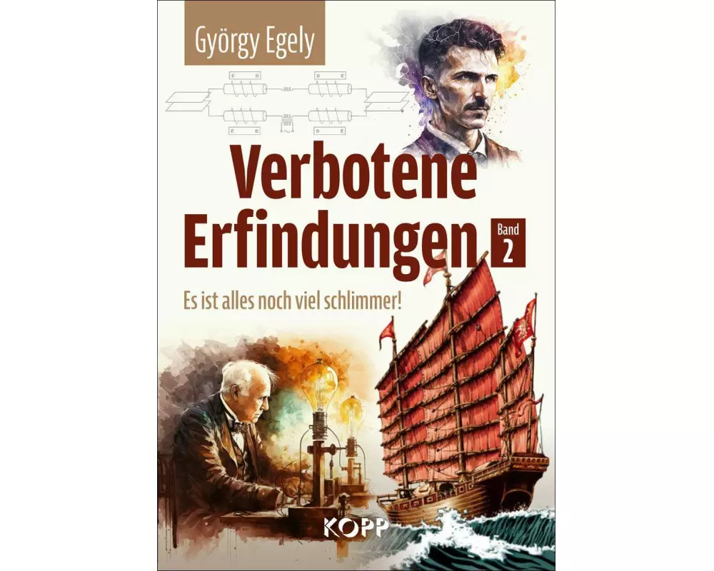 Verbotene Erfindungen Band 2 - Es ist alles noch viel schlimmer!