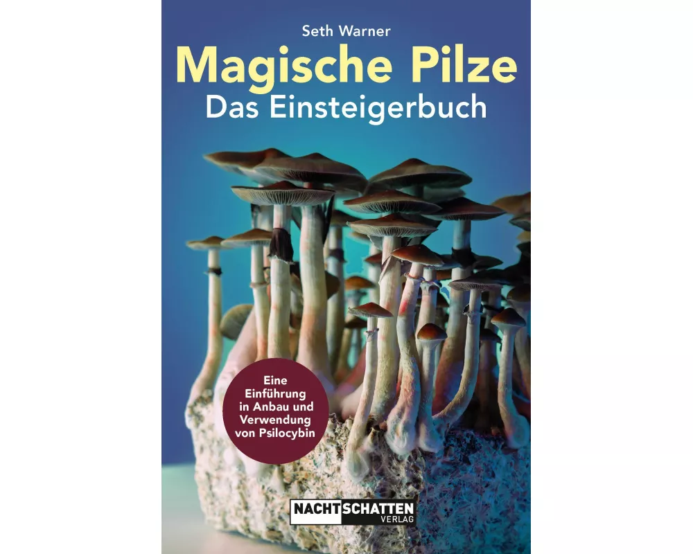 Magische Pilze – Das Einsteigerbuch