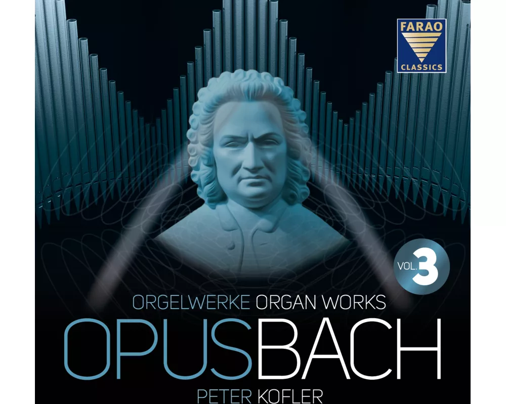 Opus Bach | Orgelwerke | Vol 3<BR>Peter Kofler