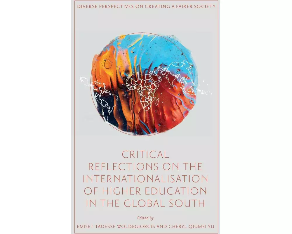 Critical Reflections on the Internationalisation of Higher Education in the Global South