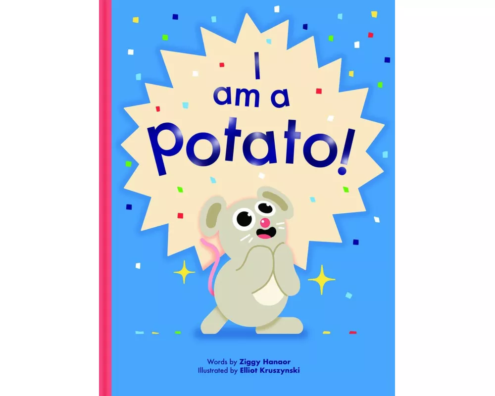 I Am a Potato!