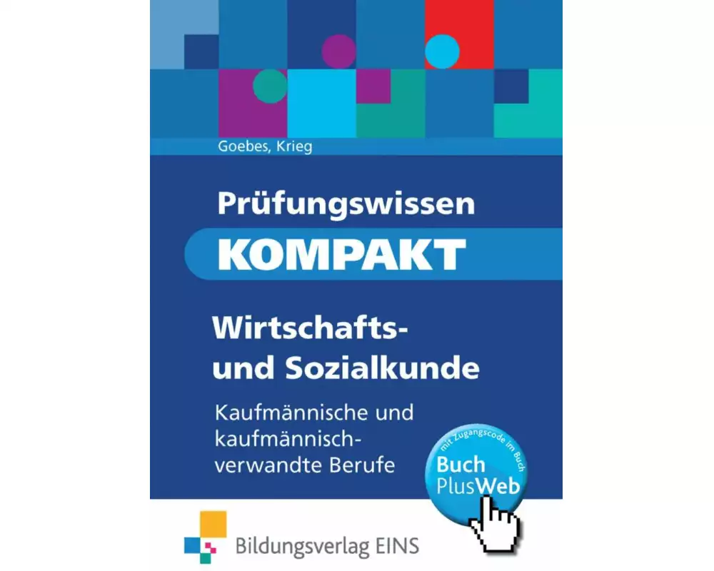 Prüfungswissen KOMPAKT - Wirtschafts- und Sozialkunde für kaufmännische und kaufmännisch-verwandte Berufe