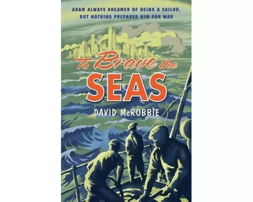To Brave the Seas