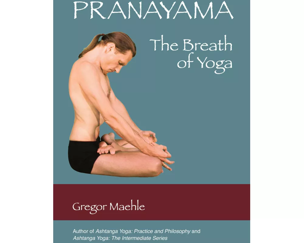 Pranayama The Breath of Yoga