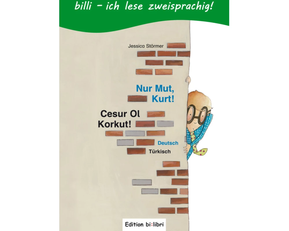 Nur Mut, Kurt! Kinderbuch Deutsch-Türkisch mit Leserätsel