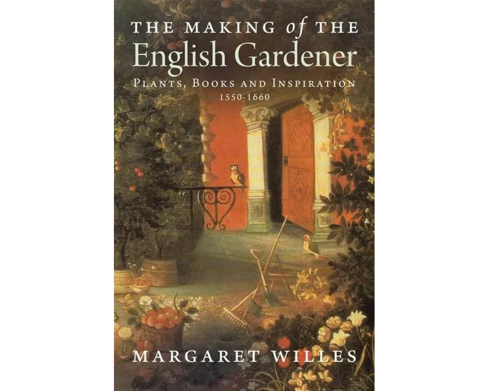 The Making of the English Gardener