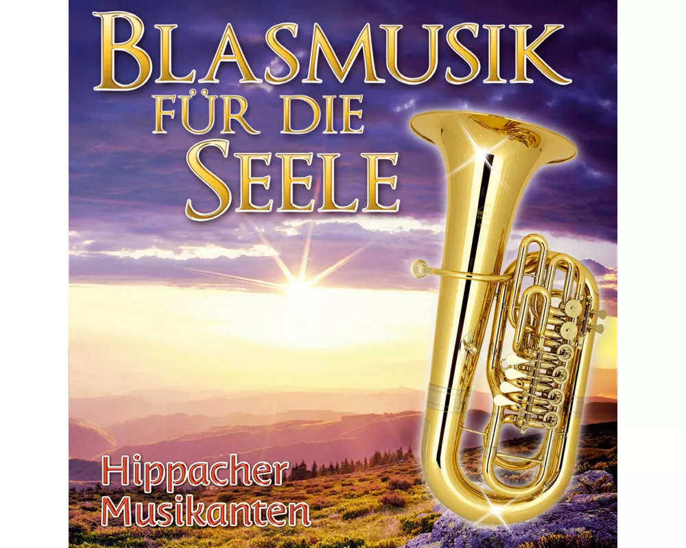 Blasmusik für die Seele