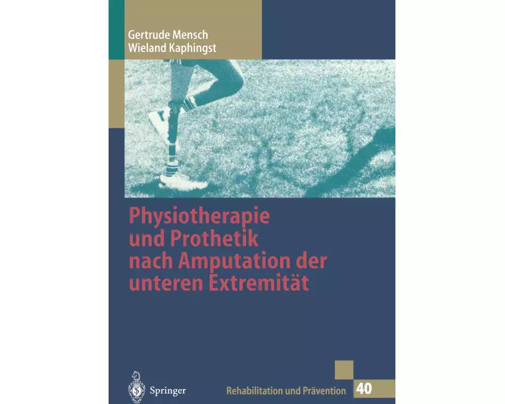 Physiotherapie und Prothetik nach Amputation der unteren Extremität
