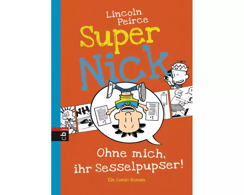 Super Nick - Ohne mich, ihr Sesselpupser!