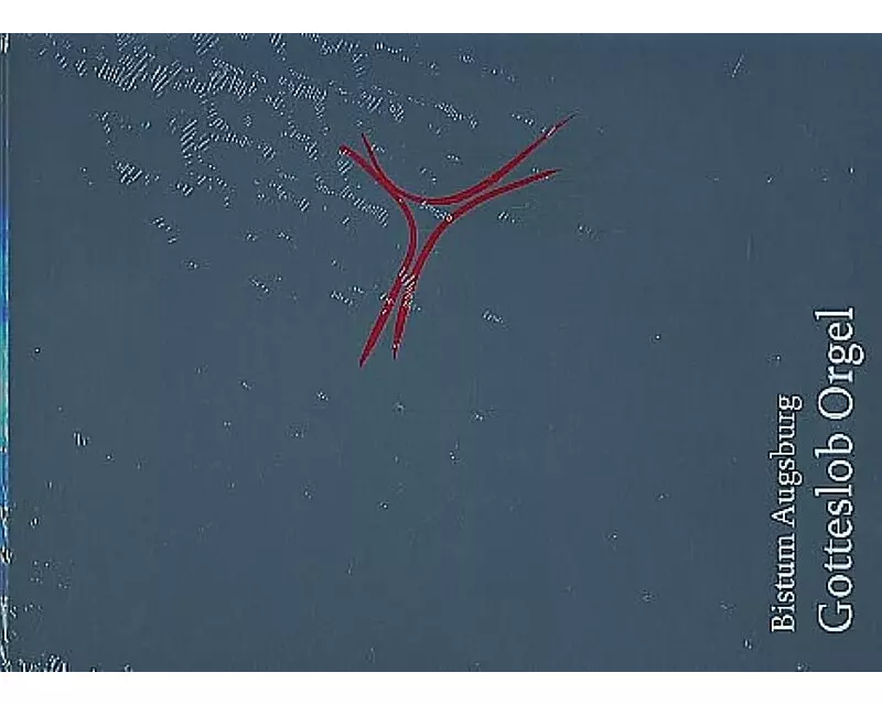 Gotteslob Orgelbuch. Bistum Augsburg