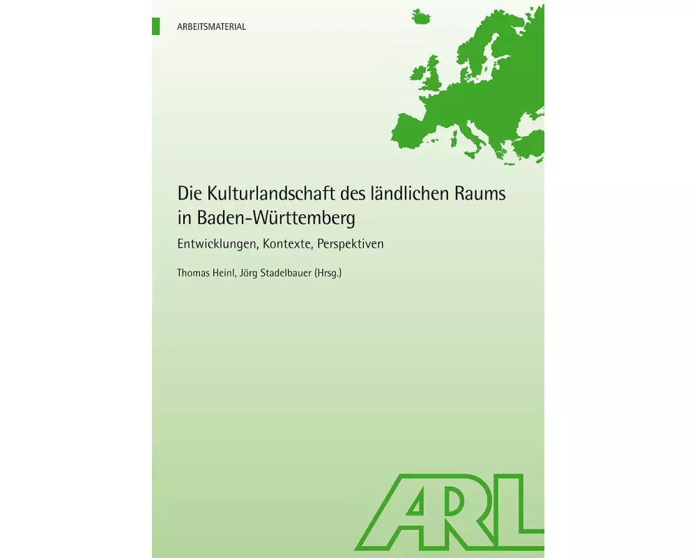 Die Kulturlandschaft des ländlichen Raums in Baden-Württemberg