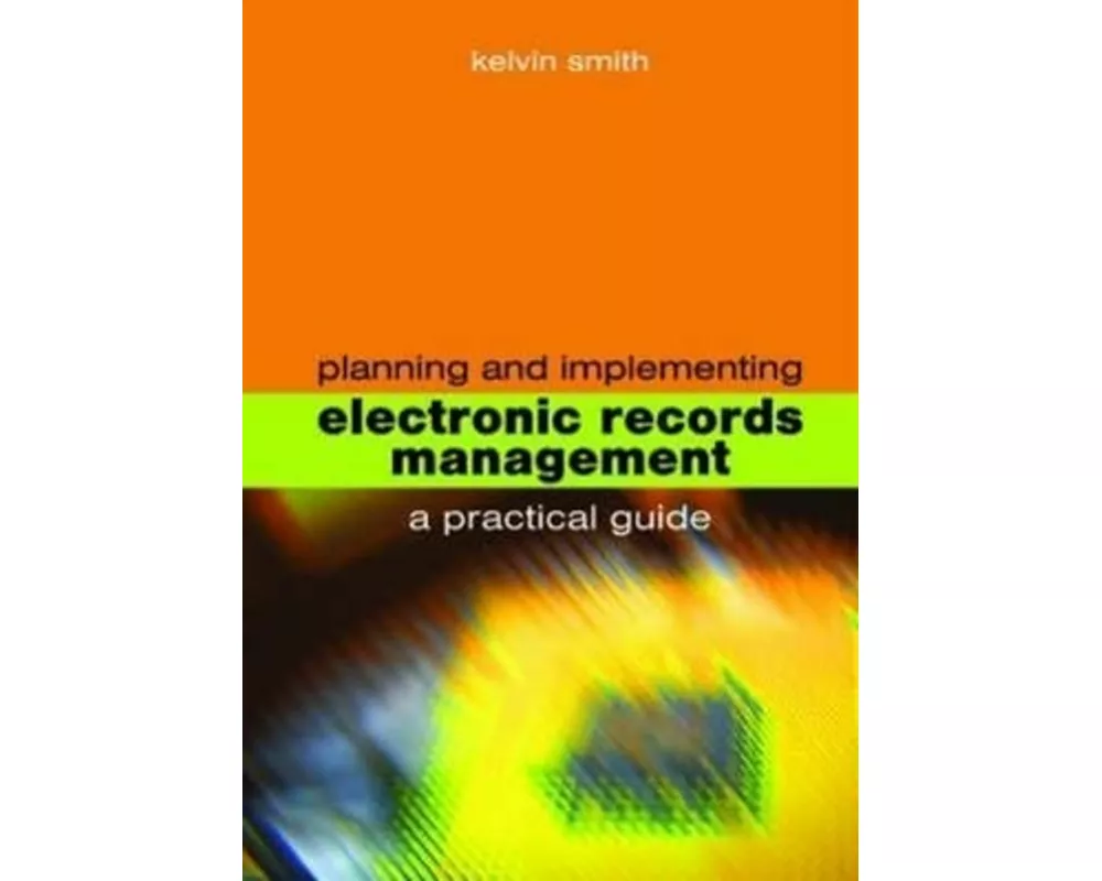 Planning and Implementing Electronic Records Management
