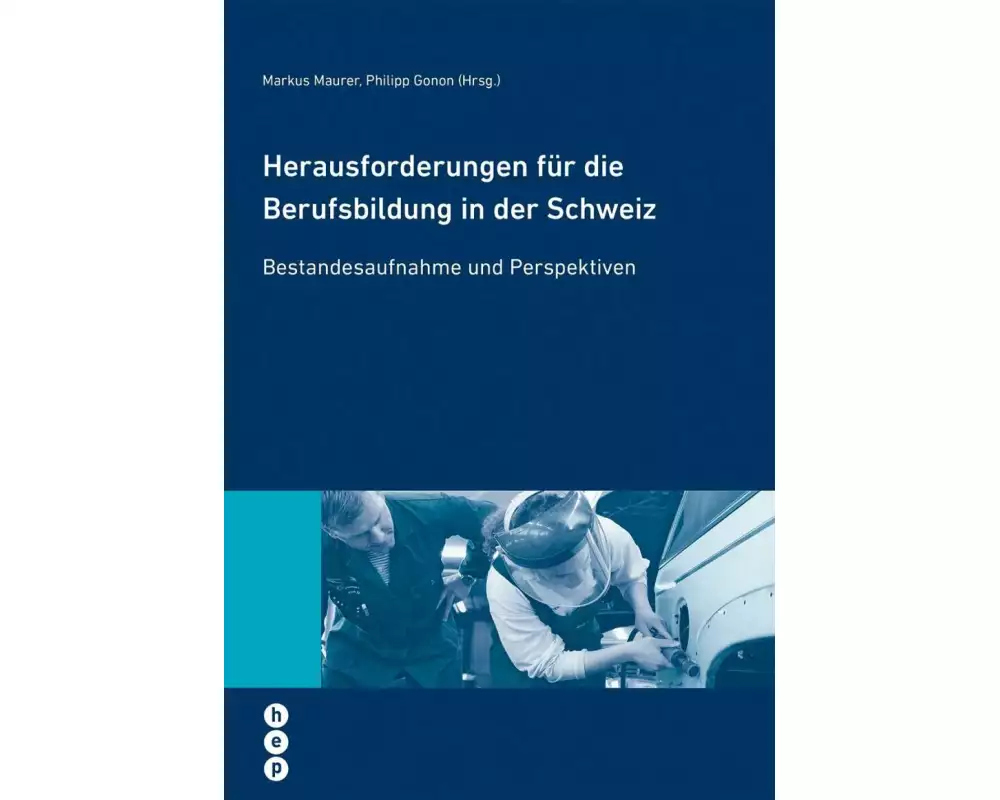 Herausforderungen für die Berufsbildung in der Schweiz