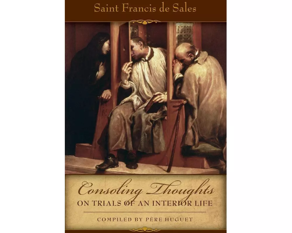 Consoling Thoughts on Trials of an Interior Life