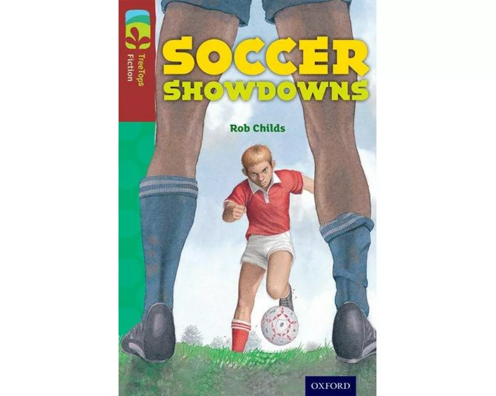 Oxford Reading Tree TreeTops Fiction: Level 15: Soccer Showdowns