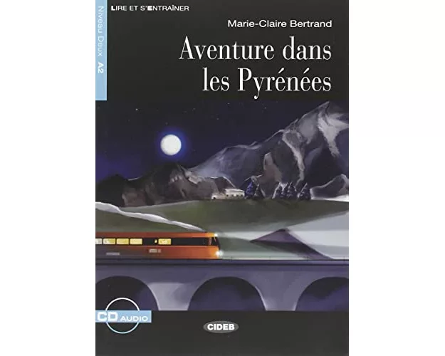 Aventures dans le Pyrénées