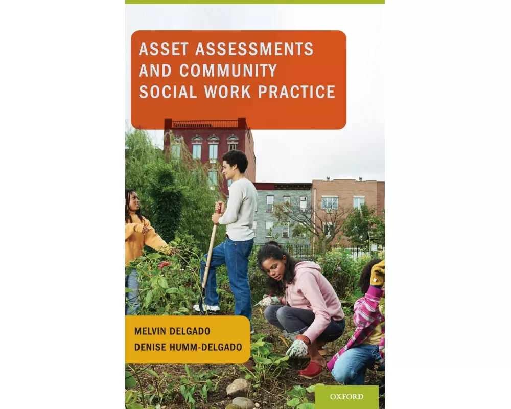 Asset Assessments and Community Social Work Practice