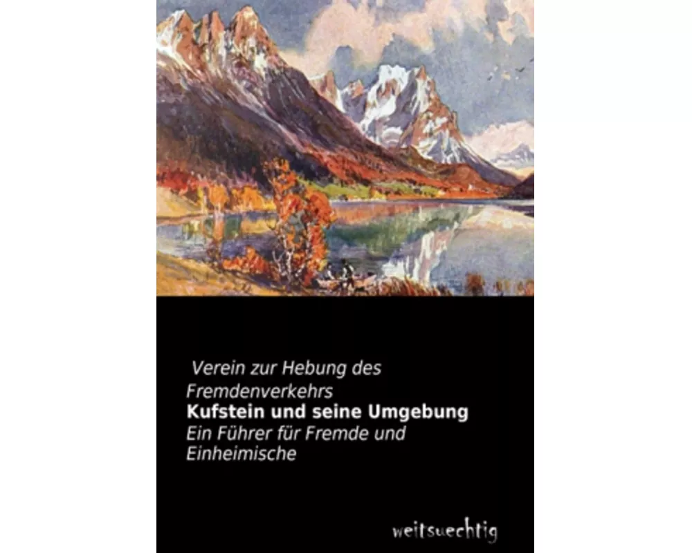 Kufstein und seine Umgebung