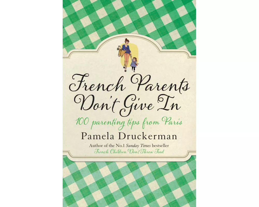 French Parents Don't Give In