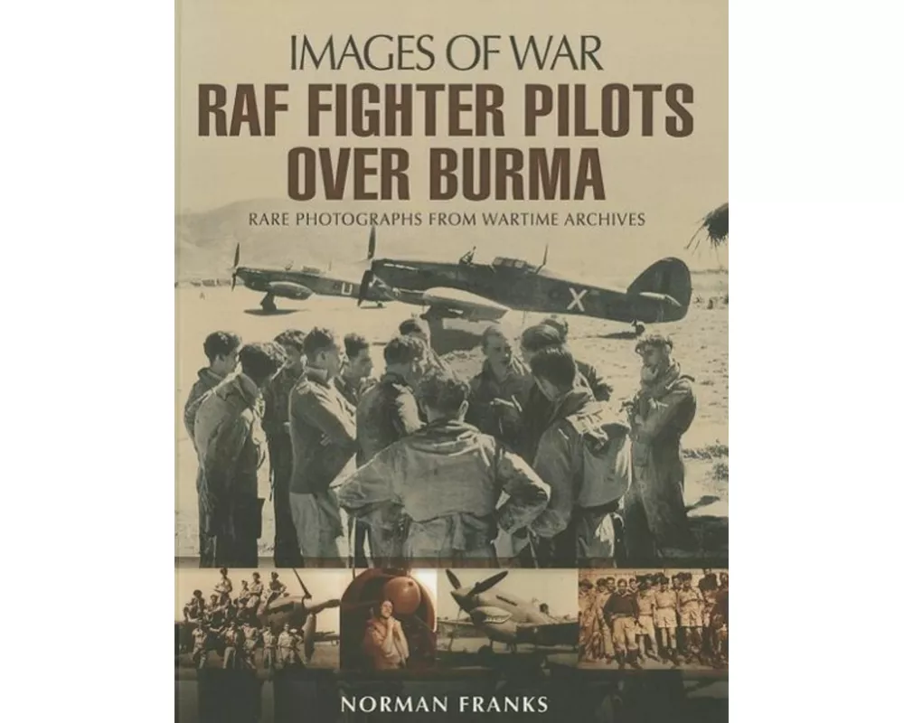 RAF Fighter Pilots Over Burma