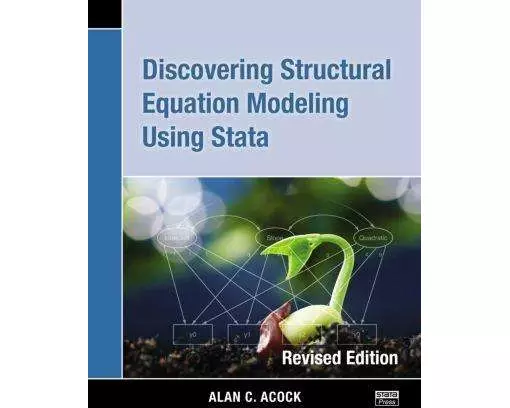 Discovering Structural Equation Modeling Using Stata