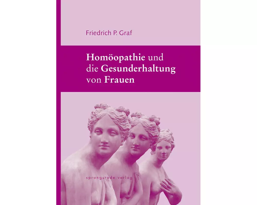 Homöopathie und die Gesunderhaltung von Frauen