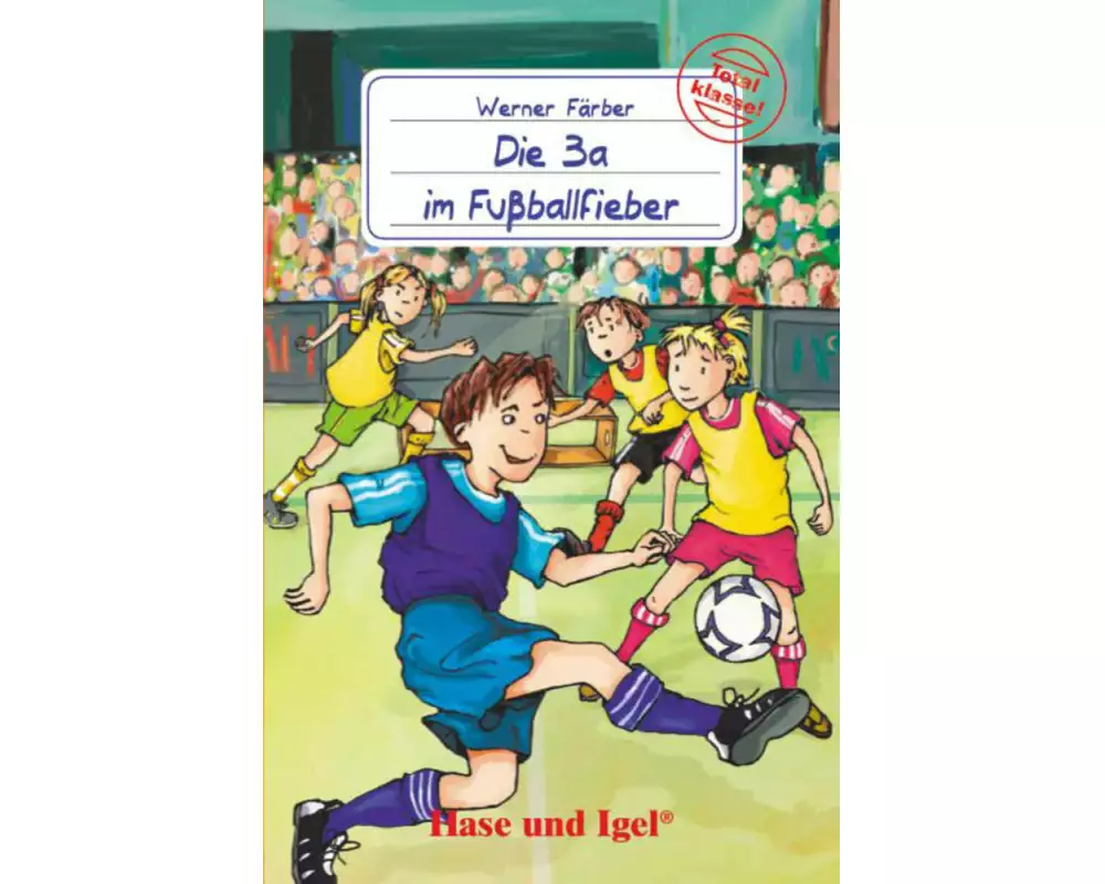 Die 3a im Fußballfieber