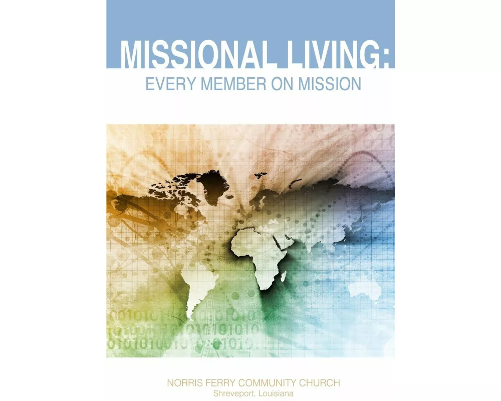 Missional Living: Every Member on Mission