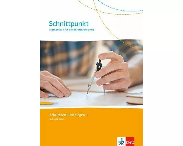 Schnittpunkt Mathematik für die Berufsfachschule. Arbeitsheft 1. Lernjahr (Grundlagen). Ausgabe N