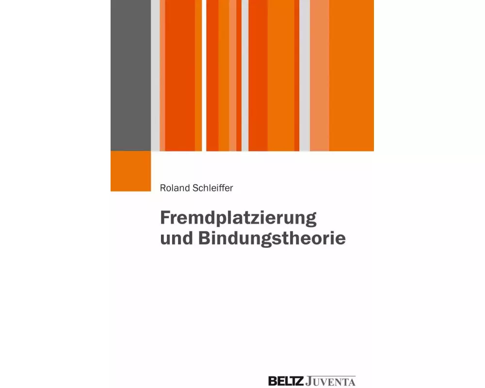 Fremdplatzierung und Bindungstheorie