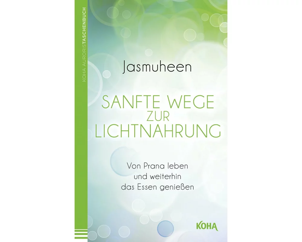 Sanfte Wege zur Lichtnahrung